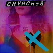 Chvrches Heaven Hell