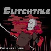 Glitchtale Ost Bonestrife Papyrus S Theme