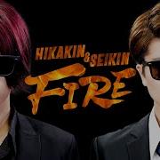 Hikakin Seikin Fire Melogappa