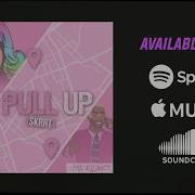 Pull Up Skrrt Feat Eric Bellinger Mandia
