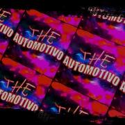 The Automotivo Slowed