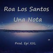 Roa Los Santos Una Nota