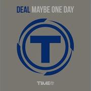 Maybe One Day Extended Mix Deal