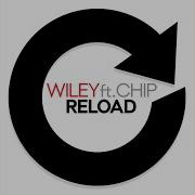 Wiley Reload Feat Chip Radio Edit