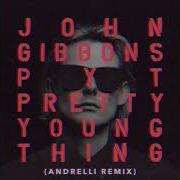 P Y T Pretty Young Thing Andrelli Remix John Gibbons