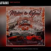 Fast Hustle Feat Maino Kafani