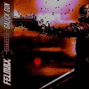 Felmax Galick Gun