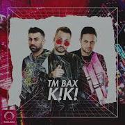 Kiki Tm Bax Mp3