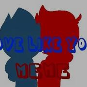 Love Like You Meme Eddsworld
