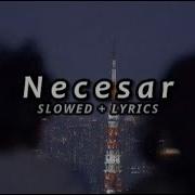 Скачать Песню Necesar