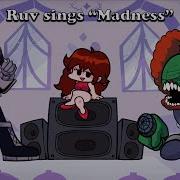 Ruv Sings Madness