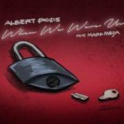 Albert Posis When We Were Us