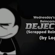 Dejection Scraped Wednesday S Infidelity Reincarnation