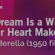 A Dream Is A Wish Your Heart Makes Reprise Instrumental