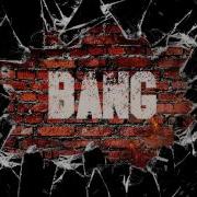 Bang Free Download