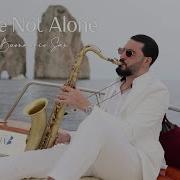You Are Not Alone Саксофон