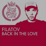 Filatov Back In The Love Dmitry Filatov Mix