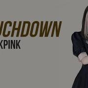 Blackpink Touch Down