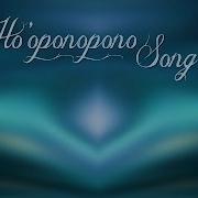 Ho Oponopono Song