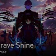 Fate Stay Night На Русском Brave Shine