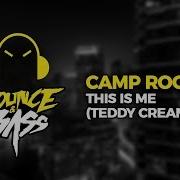 Camp Rock This Is Me Teddy Cream Remix