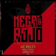 Negro Rojo Mc Killer