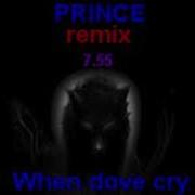 Prince When Dove Cry Remix