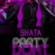 Party Don T Start Skata