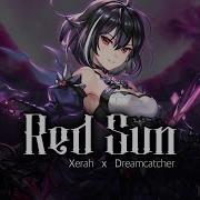 Lyric Video Red Sun En Xerah X Dreamcatcher