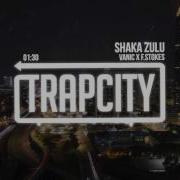 Vanic X F Stokes Shaka Zulu