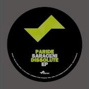 Paride Saraceni Dissolute Original Mix