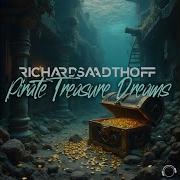 Richard Saadthoff Pirate Treasure Dreams Extended Mix