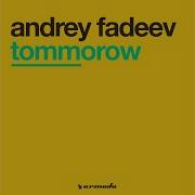 Tomorrow Andrey Fadeev