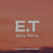 Kathy Perry E T Speed Up