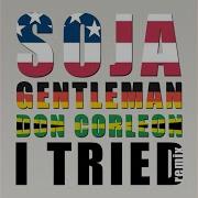 I Tried Don Corleon Remix Feat Gentleman Soja