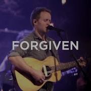 Forgiven Bethel Music