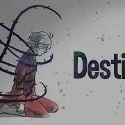 Nightcore Destiny Lyrics