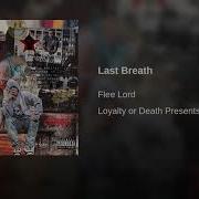 Last Breath Flee Lord