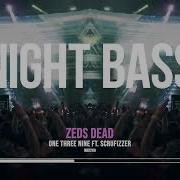 Zeds Dead Scrufizzer One Three Nine