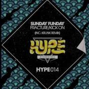 Fracture Krunk Remix Sunday Funday