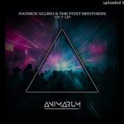 Patrick Scuro The Post Brothers Get Up Extended Mix