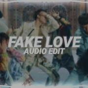 Bts Fake Love Edit Audio