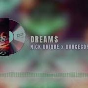 Nick Unique X Dancecore N3Rd Dreams