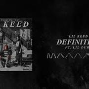 Definitely Feat Lil Durk Lil Keed