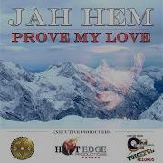 Jah Hem Prove My Love