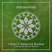 Alitaumas I Don T Wanna Know Cassius Mc Fawner Rmx