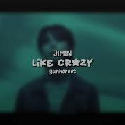 Like Crazy Jimin Edit Audio