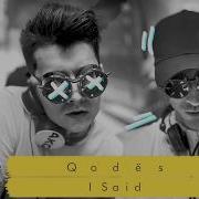Q O D Ë S I Said