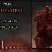 Hmkids World Eaters Пожиратели Миров Vocal Cover
