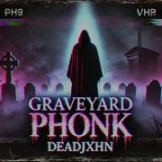 Graveyard Phonk 𝖘𝖍𝖔𝖛𝖛𝖝𝖆 S C